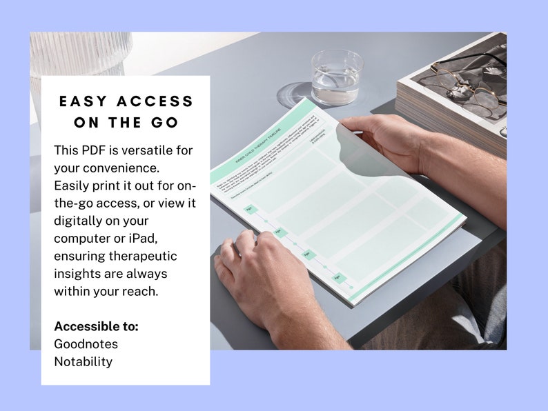 May include: A person's hands hold a white and green printable PDF document with the text "EASY ACCESS ON THE GO" and "This PDF is versatile for your convenience. Easily print it out for on-the-go access, or view it digitally on your computer or iPad, ensuring therapeutic insights are always within your reach. Accessible to: Goodnotes Notability".