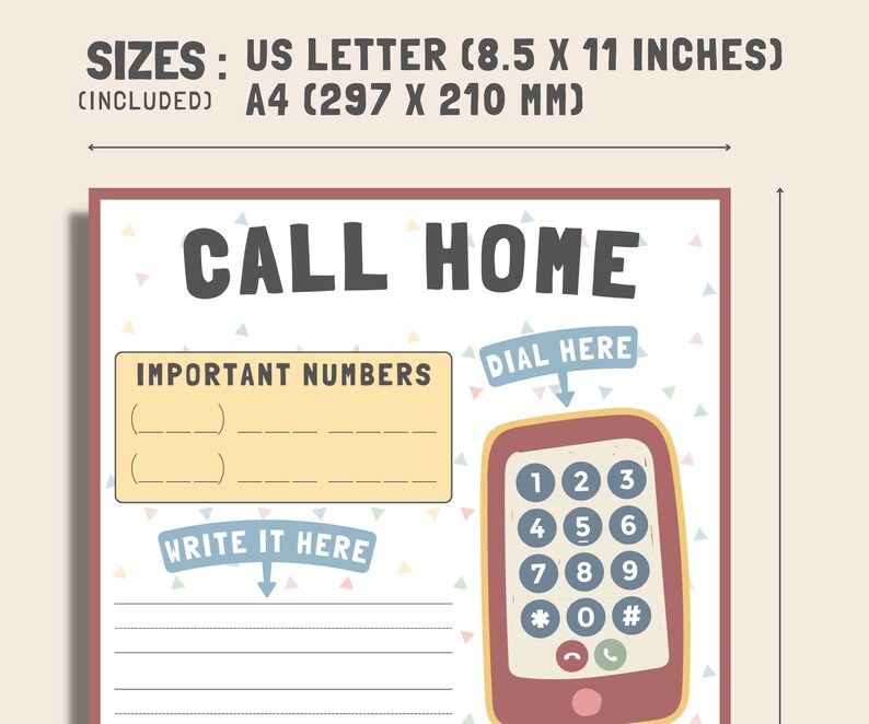 May include: A printable poster with the text "CALL HOME" in large, bold letters. The poster features a cartoon phone with a dial pad and a space to write down important phone numbers. The poster is decorated with colorful confetti and triangles.