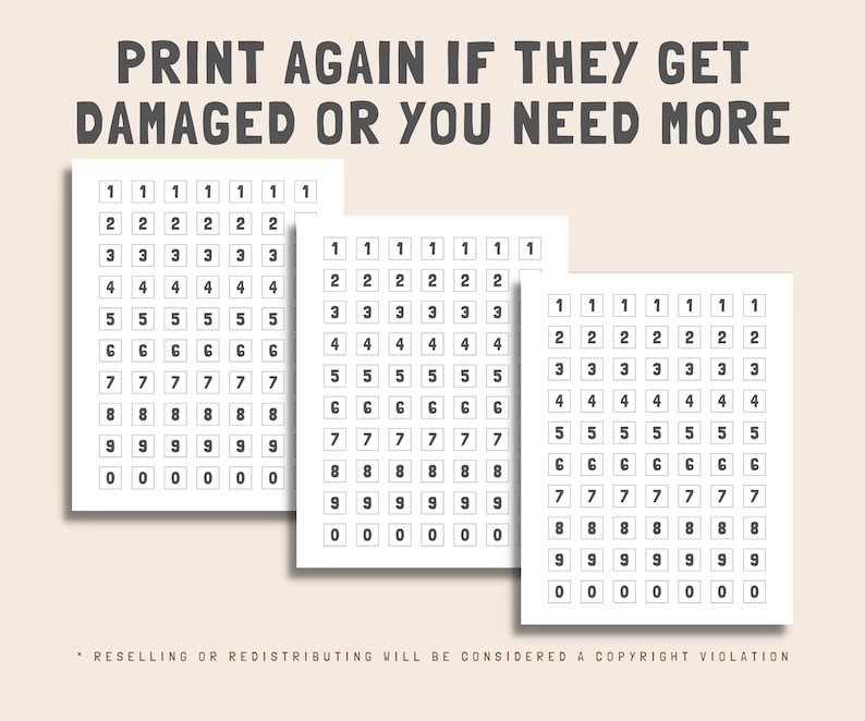 May include: Three sheets of printable number stickers. Each sheet has ten rows of ten squares, each square containing a number from 1 to 9 or 0. The text "PRINT AGAIN IF THEY GET DAMAGED OR YOU NEED MORE" is at the top of the image.