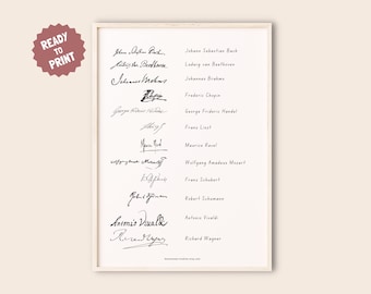 May include: A framed print featuring the signatures of famous composers like Bach, Beethoven, and Mozart. The signatures are in black ink on a cream-colored background. The words "This is a digital download" and "Ready to Print" are also visible.