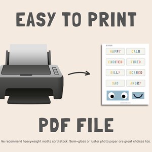 May include: A printable PDF file with a cartoon printer and a sheet of colorful emotion labels. The labels include words like "Happy", "Calm", "Excited", "Tired", "Silly", "Scared", "Sad", "Angry", and two smiley faces. The text "EASY TO PRINT" is at the top of the image and "PDF FILE" is at the bottom.