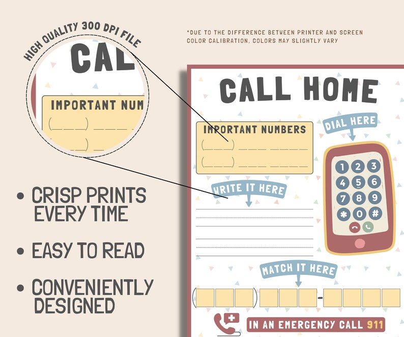 May include: A printable sheet with a colorful phone design and the text "CALL HOME". The sheet includes spaces to write important numbers, a dial pad, and a section to match numbers. The text "IN AN EMERGENCY CALL 911" is at the bottom of the sheet.