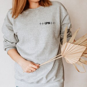 Nurse Sweatshirt, LPN Sweatshirt, LPN Shirt, Nurse Shirt, Gift for LPN, Gift For Nurse, Licensed Practical Nurse Shirt,Heartbeat Sweatshirt