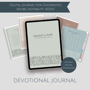 May include: A digital devotional journal with the text "Rooted in Faith" and "90-Day Devotional Journey" displayed on a tablet. The image includes spiral-bound journals and a digital download button. The text "DIGITAL JOURNAL FOR GOODNOTES, ADOBE, NOTABILITY, XODO" is also visible.