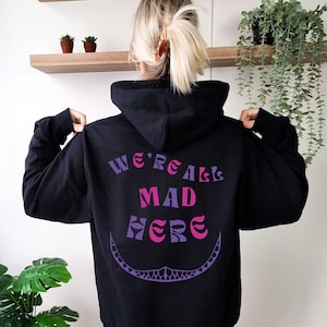 We&#39;re All Mad Here Hoodie | Cheshire Cat Hoodie | Alice in Wonderland Hoodie | Retro | Wonderland Party | Alice Lover | Gift for Friend