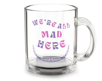 Alice in Wonderland Glass Mug | We're All Mad Here | Cheshire Cat | Tea Lovers | Vintage Wonderland Mug | Unique Gift | Collectors Item
