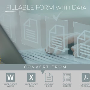 以下が含まれることがあります： データ変換可能なフォームを宣伝する画像。「FILLABLE FORM WITH DATA」と「CONVERT FROM」のテキスト。Microsoft Word、Excel、Google Docs、Sheets、Adobe Acrobatのアイコンが表示されています。