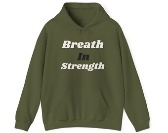 Atmen Sie Stärke ein, atmen Sie Zweifel Empowerment Hoodie aus