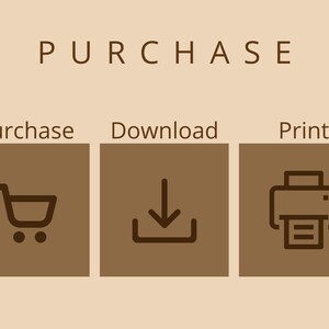 May include: A brown graphic with the word "PURCHASE" in white text at the top. Below the word "PURCHASE" are three brown squares with white text and icons. The first square says "Purchase" with a shopping cart icon. The second square says "Download" with a downward arrow icon. The third square says "Print" with a printer icon.