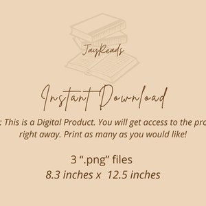 May include: A digital download of 3 printable .png files, each measuring 8.3 inches by 12.5 inches. The image shows a stack of books with the text "JayReads" and "Instant Download".