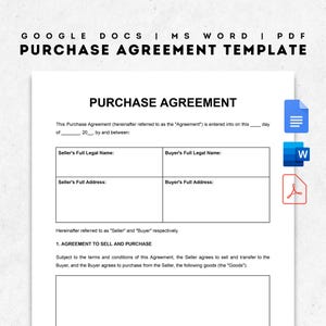 May include: A white document titled "PURCHASE AGREEMENT" with fillable fields for seller and buyer information. The document includes the text "GOOGLE DOCS I MS WORD I PDF PURCHASE AGREEMENT TEMPLATE". Icons for Google Docs, MS Word, and PDF are on the right.