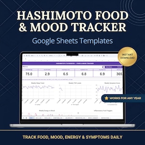May include: A laptop displays a Google Sheets template titled "HASHIMOTO FOOD & MOOD TRACKER." The screen shows data tracking food, mood, energy, and symptoms. Text includes "Instant Download" and "Works for Any Year."