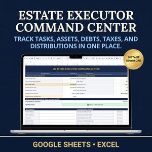 May include: A laptop screen displaying the Estate Executor Command Center spreadsheet for tracking tasks, assets, debts, taxes, and distributions. The interface features organised tables and columns for financial data. A gold circular badge reads Instant Download.