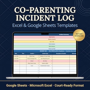 May include: A laptop screen displays a co-parenting incident log template. The template is designed for Excel and Google Sheets, featuring sections for incident details, severity, and follow-up. The image includes the text "Instant Download."