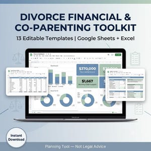 May include: A digital toolkit for divorce financial and co-parenting planning featuring 13 editable templates for Google Sheets and Excel. The display shows a laptop screen with a dashboard, bar charts, pie charts, and financial data tables.