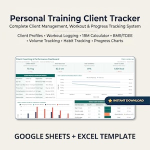 May include: A digital Personal Training Client Tracker template for Google Sheets and Excel. The dashboard displays client coaching metrics, including weight, waist reduction, habit adherence, and target calories, alongside progress charts and logs.