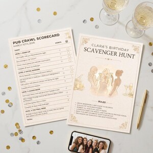 May include: Two party game printables: a pub crawl scorecard and a scavenger hunt for Clara's birthday. The scavenger hunt features illustrations of women and rules. A smartphone displays a group photo. Champagne glasses and confetti are also visible.