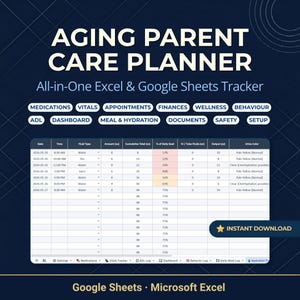 May include: A digital Aging Parent Care Planner with an Excel and Google Sheets tracker. The planner includes sections for medications, vitals, appointments, finances, and more. The image shows a detailed spreadsheet with data entry fields and a call to action for an instant download.