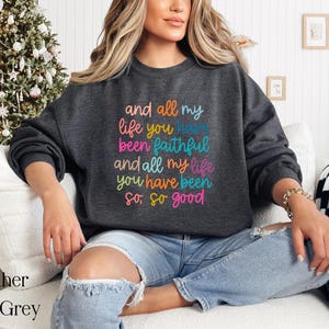Faithful Sweatshirt, Christian Faith Sweatshirt, Goodness Of God Sweater, Bible Verse Hoodie, Inspirational Christian Apparel, Mental Health