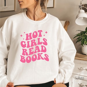 Hot Girls Read Books Sweatshirt, Reading Sweatshirt, Hot Pink Thread, Book Club, Book Readers Gift, Crewneck Sweatshirt, Funny Reading Sweat