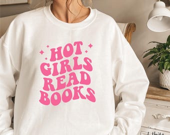 Hot Girls Read Books Sweatshirt, Reading Sweatshirt, Hot Pink Thread, Book Club, Book Readers Gift, Crewneck Sweatshirt, Funny Reading Sweat