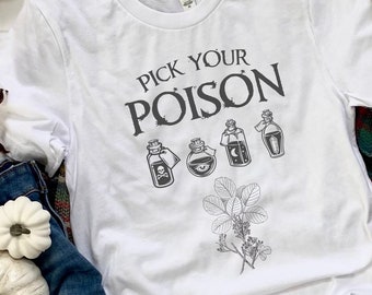 Wählen Sie Ihr Gift-Halloween-Shirt, Hexe-Apotheker-Design, Halloween-T-Shirt, Witchy-T-Shirt, Herbst-T-Shirt