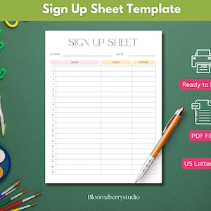 May include: A white sign-up sheet template with the title "SIGN UP SHEET" and fields for event, name, email, and phone. The template is ready to print and is a PDF file in US Letter size. A pen rests on the sheet.