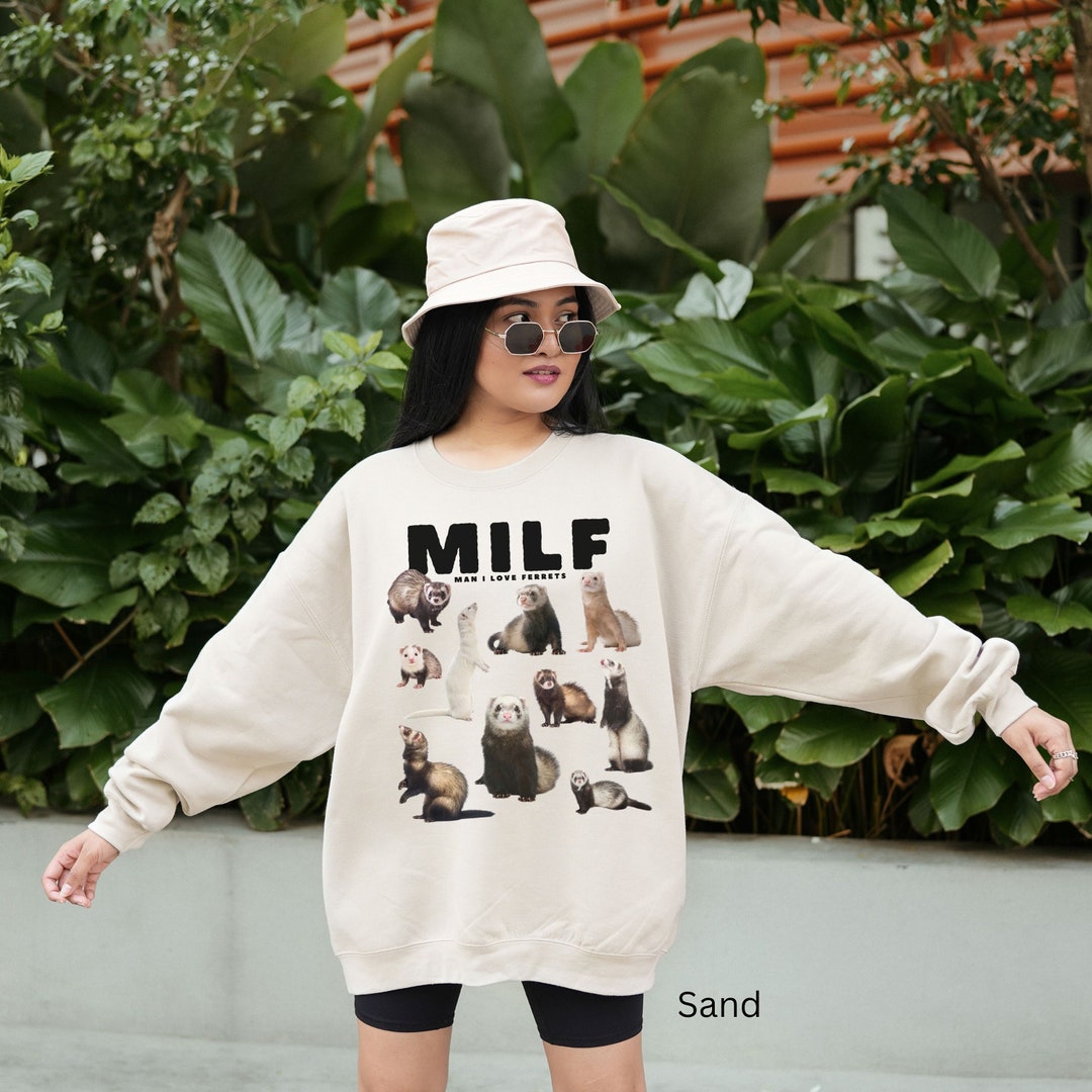 Funny Ferret Sweatshirt Ferret Parent Gift Ferret Lover Gift MILF