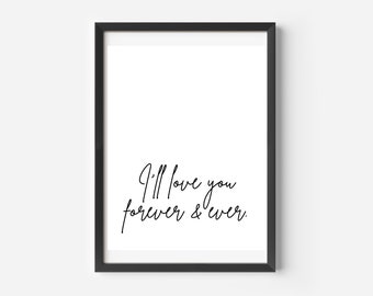 I'll Love You Forever and Ever Valentine's Day Print | Printable Wall Art | Digital Download | Wall Decor | Love | I Love You | VDay Gift