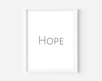 Hope Print | Printable Wall Art | Digital Download | Wall Decor | Black and White | Hope Printable | Nursery Print