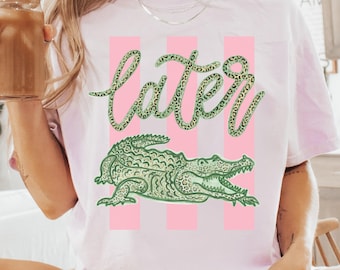 Comfort Colors Later Gator Funny Sassy Quote Stripe Coquette TShirt, Retro Vintage Preppy Shirt, Womens Apparel, Trendy Graphic Tee