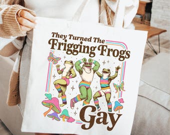 They Turned The Friggin Frogs Gay Pride LGBTQIA+ Funny Cotton Canvas Tote Bag | Eco-Friendly Bag, Gift for Her or Him,Market Shopping,Travel