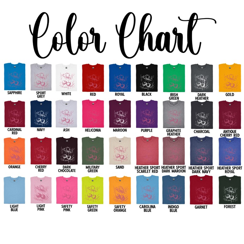 May include: A color chart displays various t-shirt colors, including sapphire, red, and black. The chart features a range of hues, from light blue to forest green, with each color labeled for easy reference. The text "Color Chart" is at the top.