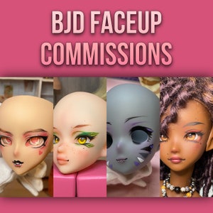 BJD Faceup Commissions for Smartdoll, Dollfie Dream, Anime Style Dolls