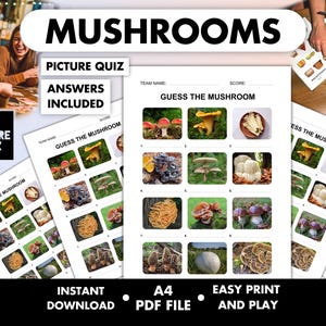 May include: A mushroom picture quiz titled "MUSHROOMS" with the prompt "GUESS THE MUSHROOM." The quiz features images of different mushrooms. Text on the quiz reads "ANSWERS INCLUDED," "INSTANT DOWNLOAD," and "EASY PRINT AND PLAY."