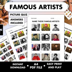 May include: A printable picture quiz titled "FAMOUS ARTISTS" with the text "ANSWERS INCLUDED". The quiz features portraits of famous artists. The text "INSTANT DOWNLOAD", "A4 PDF FILE", and "EASY PRINT AND PLAY" are also visible.