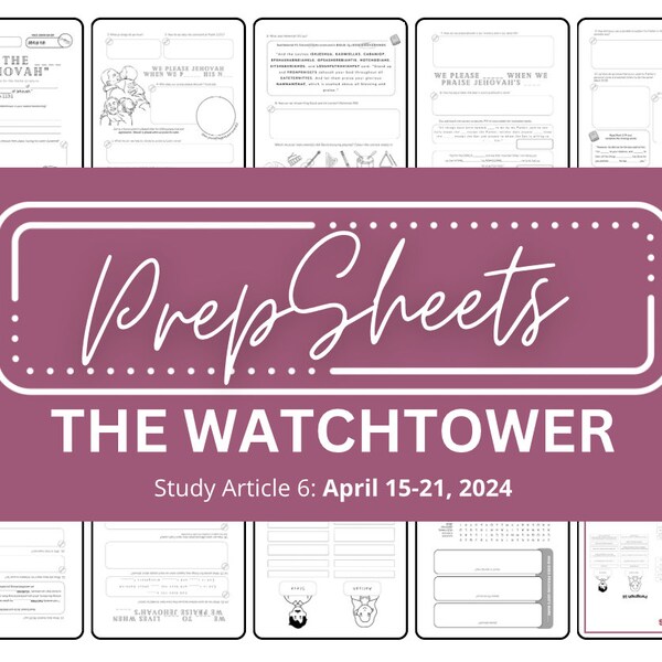 April 15-21 Watchtower Study || Public Talk Notes || Greeting Cards || PrepSheets || JW || Digital || Printable || Worksheets