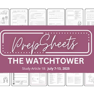 July 7 - 13 Watchtower Study || Public Talk Notes || Greeting Cards || PrepSheets || JW || Digital || Printable || Worksheets
