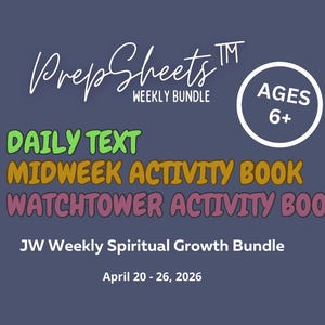 April 20 - 26 JW Weekly Worksheet Bundle for 6+ | Daily Text, OCLM & Watchtower Study