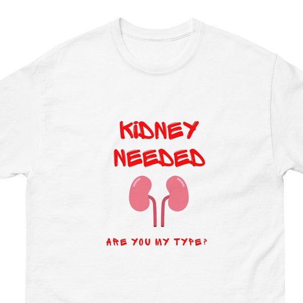 Rein nécessaire TShirt dialyse insuffisance rénale Patient T-shirt
