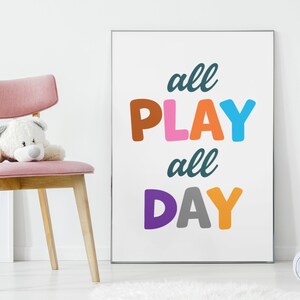 All Play All Day, Printable wall art, Inspirational quote, Positive quotes, Gift for Kids, Instant Download