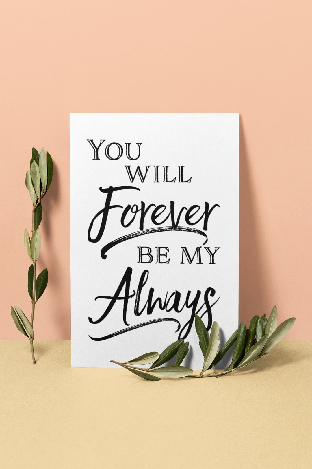 You Will Forever Be My Always, Wall Art Printable, Christian Wall Art ...