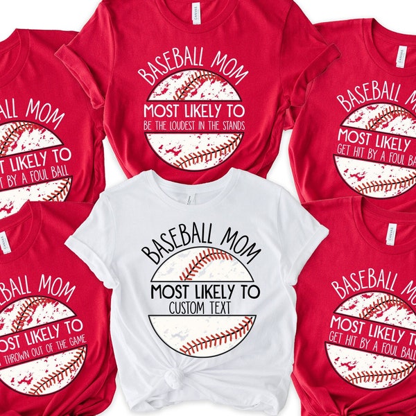 Most Likely Baseball, Baseball Mom Shirt, Baseball T-Shirt, Baseball Team Shirt, Baseball Player Tees, Baseball Lover, Baseball Team Gift