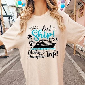 Mother Daughter Cruise Shirts, Cruise Family Shirts, Trip Shirts, Cruise Mom Gifts, Vacation Sweatshirt, Summer T-Shirt, Travel Graphic Tees