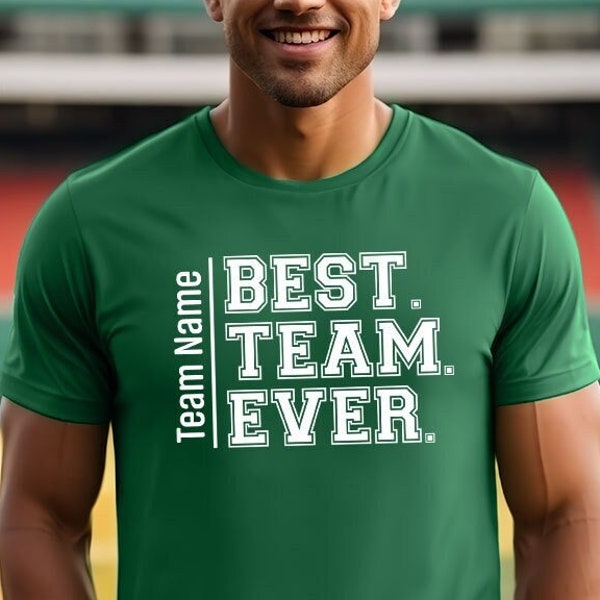 Best Team Ever, Custom Team Shirt, Team Shirt, Team Players Shirt, Team Name Shirt, Work Team Coworkers, Work Team Gift, Teammate TShirt