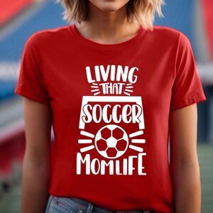 Living That Soccer Momlife, Soccer Mom Shirt, Soccer Mom Gift, Soccer Mama Shirt, Soccer Mother Tshirt, Sports Mom Tees, Mama T-shirt