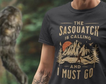 Sasquatch Calling T-Shirt | Bigfoot Hiking Tee, Camping Vacation Gift