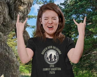 Bigfoot Epic Family Vacation 2025 Shirt, Broken Bow Oklahoma, The Family Legends Are Made Of, Sasquatch Family Reunion Tee