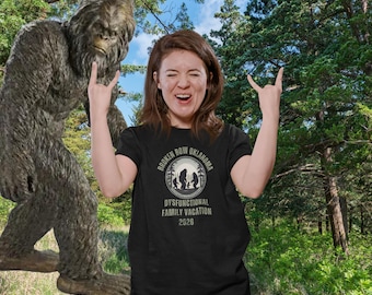 Bigfoot Dysfunctional Family Vacation 2026 Shirt, Broken Bow Oklahoma, The People Your Mom Warned You About, Sasquatch Family Reunion Tee