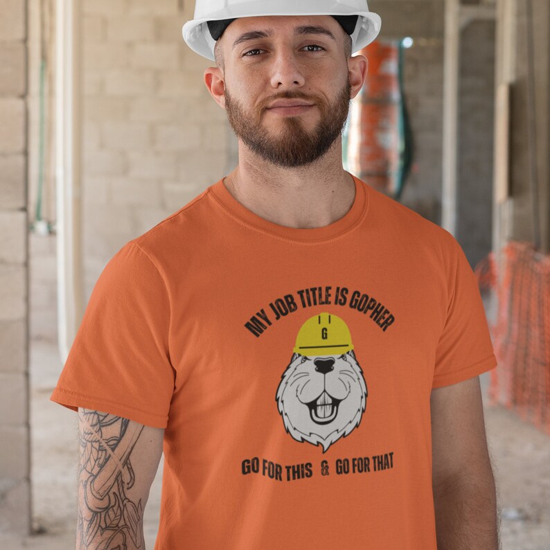 Construction Worker Shirt My Job Title is Gopher Funny Apprentice Tshirt Hard Hat Tee Funny Work